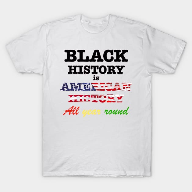 Black History T-Shirt by Swift Art